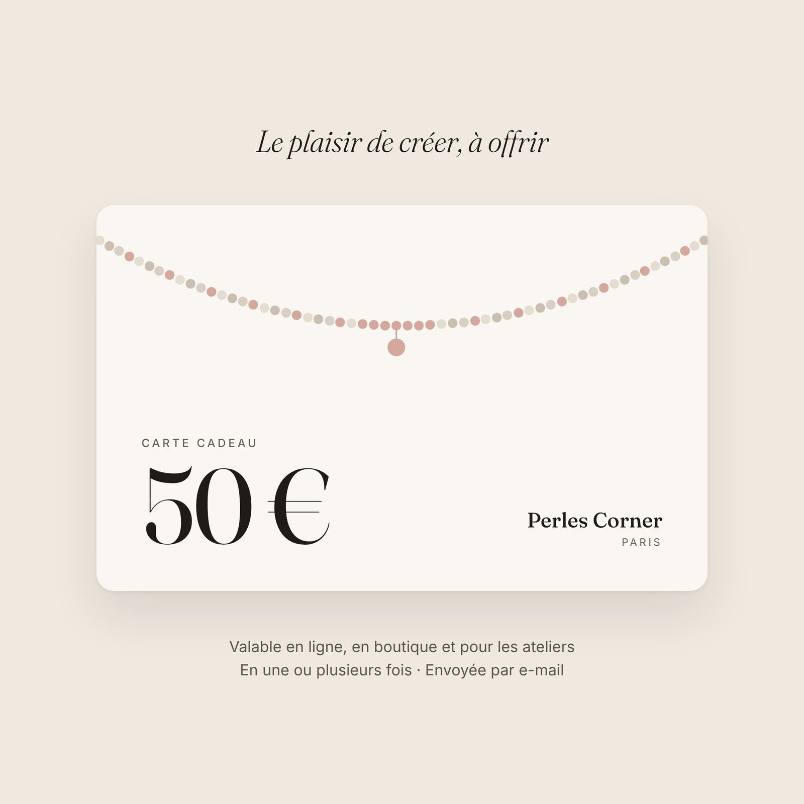 Carta regalo Perles Corner da 50 €, valida online, in negozio e per i laboratori